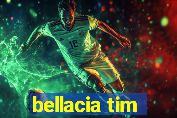 bellacia tim
